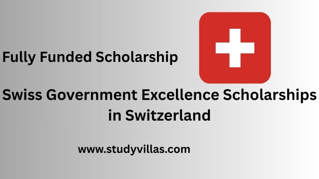 Swiss Government Excellence Scholarships in Switzerland